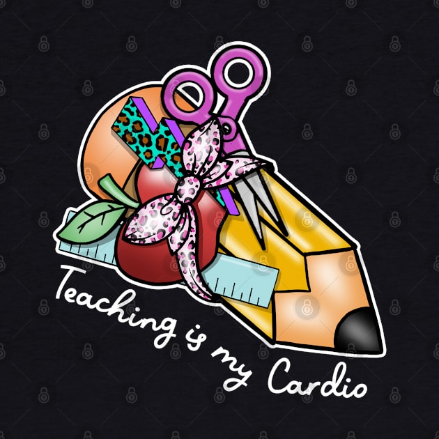 Teaching is my cardio by Zedeldesign